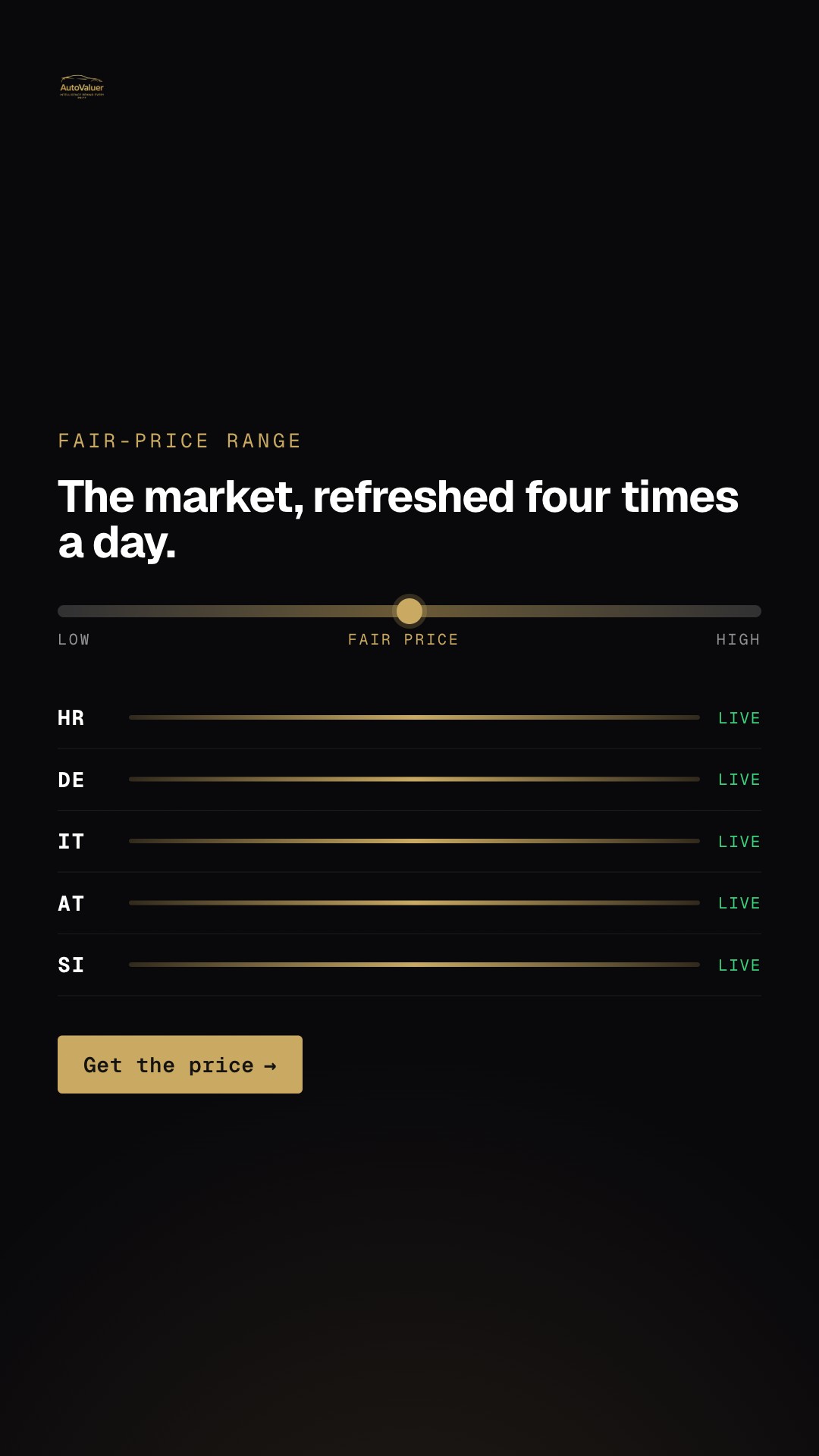AutoValuer 9:16 story — “The market, refreshed four times a day”, the fair-price range bar and live-market table across HR·DE·IT·AT·SI, “Get the price”